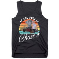 If You Feel It Chase It Vintage Design Tank Top