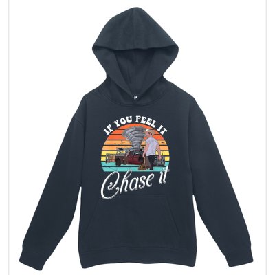 If You Feel It Chase It Vintage Design Urban Pullover Hoodie