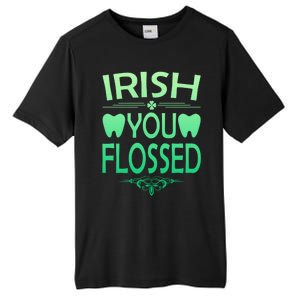 Irish You Flossed Teeth St Patrick's Day Dentist Dental Asst Gift Tall Fusion ChromaSoft Performance T-Shirt