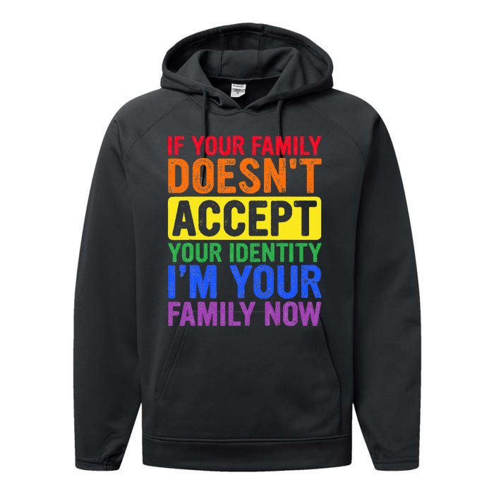 If Your Family DoesnT Accept Your Identity Lgbt Performance Fleece Hoodie