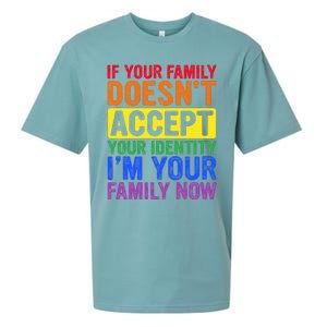 If Your Family DoesnT Accept Your Identity Lgbt Sueded Cloud Jersey T-Shirt