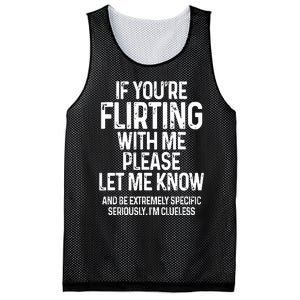 If You’Re Flirting With Me Please Let Me Know Mesh Reversible Basketball Jersey Tank