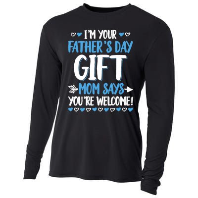 IM Your FatherS Day Gift Mom Says YouRe Welcome Cooling Performance Long Sleeve Crew