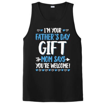 IM Your FatherS Day Gift Mom Says YouRe Welcome PosiCharge Competitor Tank