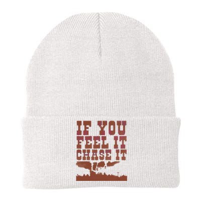 If You Feel It Chase It Knit Cap Winter Beanie