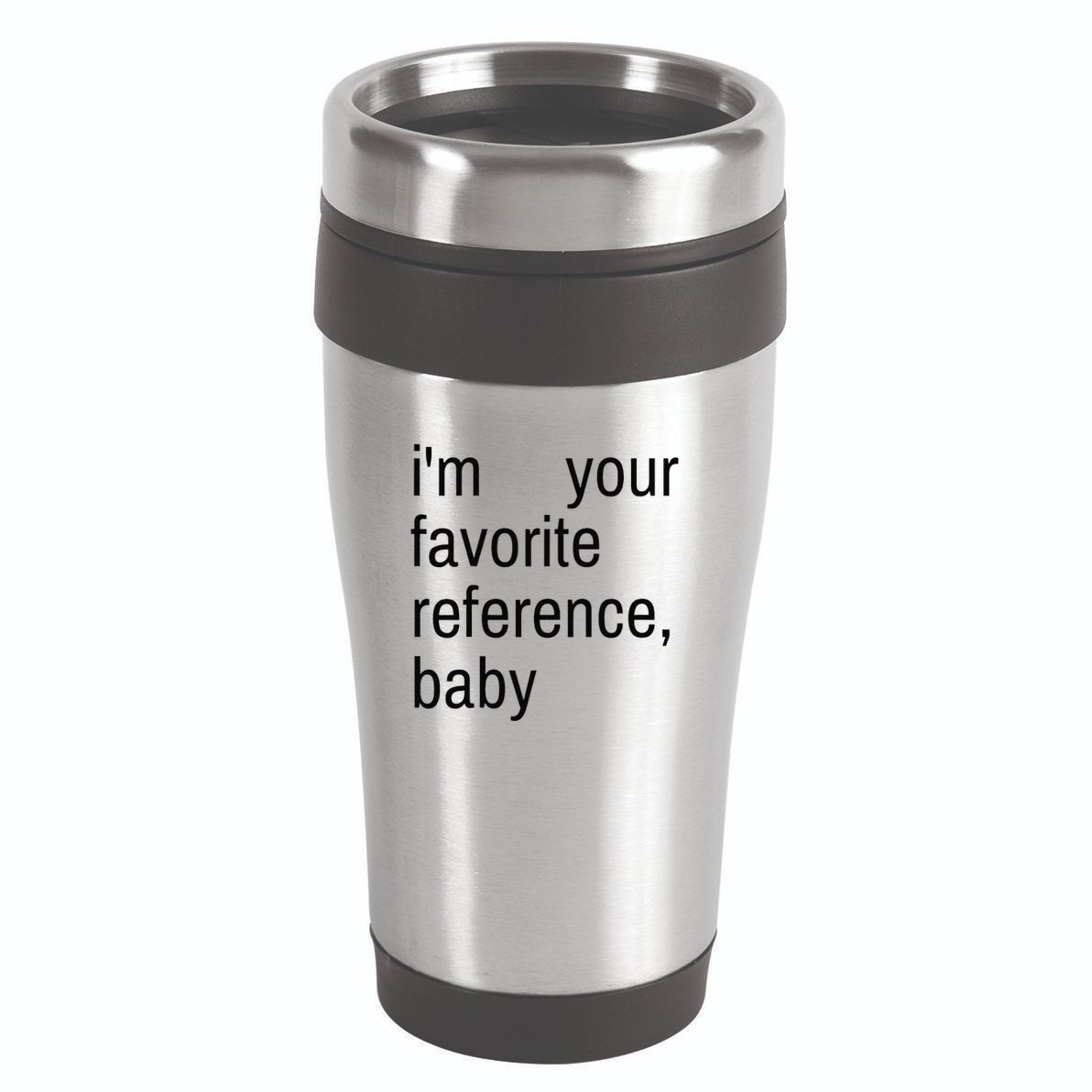 IM Your Favorite Reference Baby 16oz Travel Tumbler