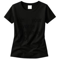 IM Your Favorite Reference Baby Womens T-Shirt