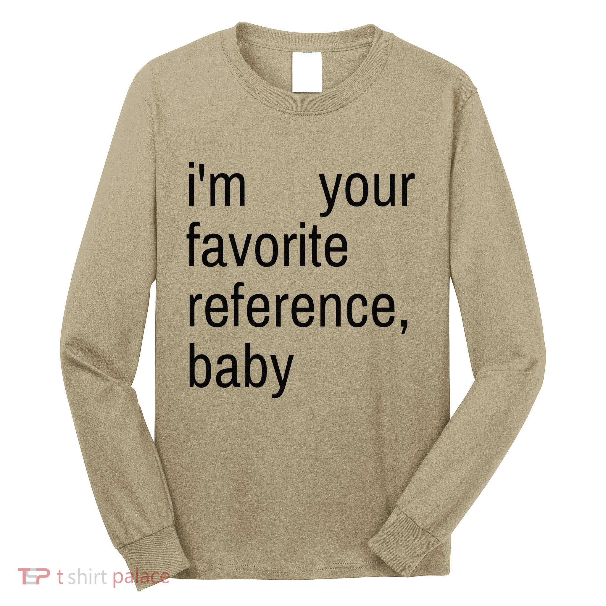 IM Your Favorite Reference Baby Long Sleeve Shirt