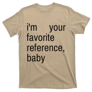 IM Your Favorite Reference Baby T-Shirt