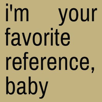 IM Your Favorite Reference Baby T-Shirt