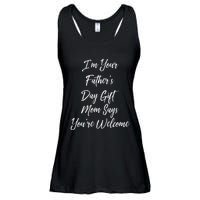 IM Your FatherS Day Gift Mom Says YouRe Welcome Ladies Essential Flowy Tank