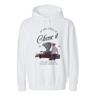 If You Feel It Chase It Garment-Dyed Fleece Hoodie