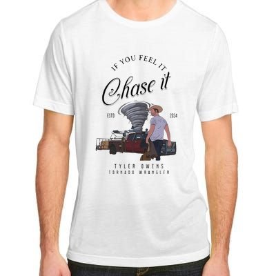 If You Feel It Chase It Adult ChromaSoft Performance T-Shirt