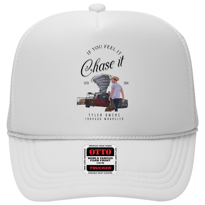 If You Feel It Chase It Trucker Hat