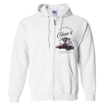 If You Feel It Chase It Full Zip Hoodie