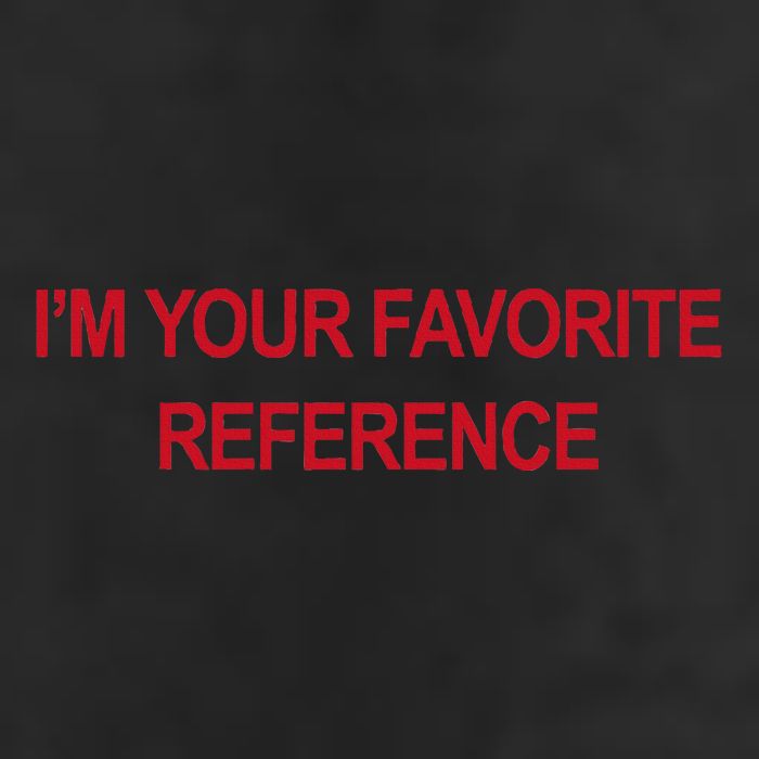 IM Your Favorite Reference Statement Slogan Cool Comfort Performance Bucket Hat