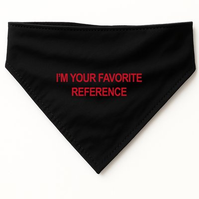 IM Your Favorite Reference Statement Slogan USA-Made Doggie Bandana