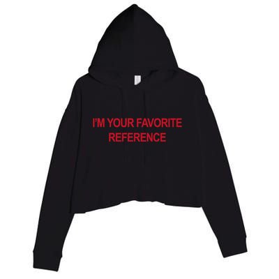 IM Your Favorite Reference Statement Slogan Crop Fleece Hoodie