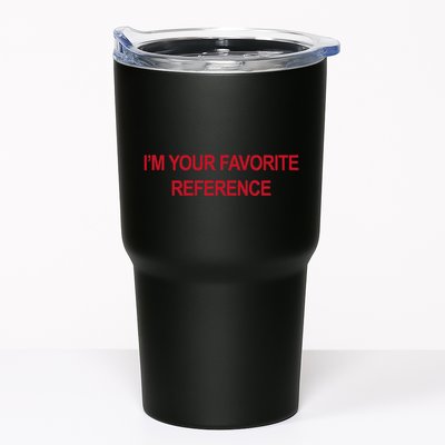 IM Your Favorite Reference Statement Slogan Tumbler