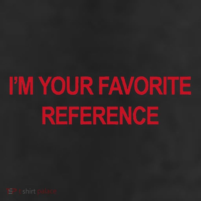 IM Your Favorite Reference Statement Slogan Trucker Hat