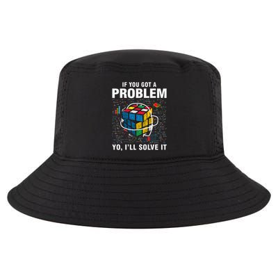 If You Got A Problem Yo ILl Solve It Funny Speed Cubing Cool Comfort Performance Bucket Hat