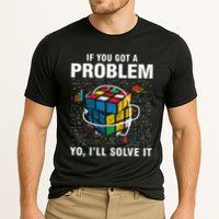 If You Got A Problem Yo ILl Solve It Funny Speed Cubing Cooling Performance Crew T-Shirt
