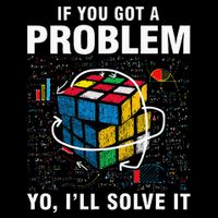 If You Got A Problem Yo ILl Solve It Funny Speed Cubing Sweatshirt