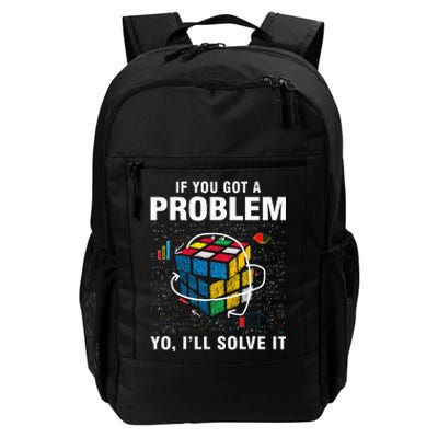 If You Got A Problem Yo ILl Solve It Funny Speed Cubing Daily Commute Backpack