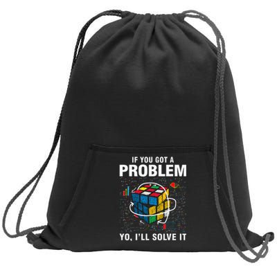 If You Got A Problem Yo ILl Solve It Funny Speed Cubing Sweatshirt Cinch Pack Bag