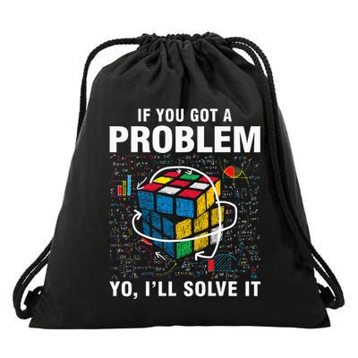 If You Got A Problem Yo ILl Solve It Funny Speed Cubing Drawstring Bag