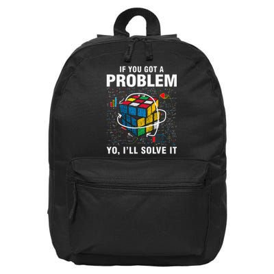 If You Got A Problem Yo ILl Solve It Funny Speed Cubing 16 in Basic Backpack