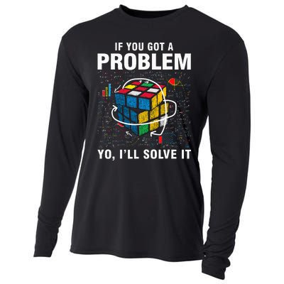 If You Got A Problem Yo ILl Solve It Funny Speed Cubing Cooling Performance Long Sleeve Crew