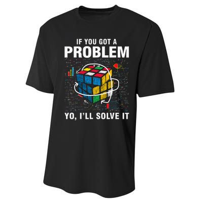 If You Got A Problem Yo ILl Solve It Funny Speed Cubing Performance Sprint T-Shirt