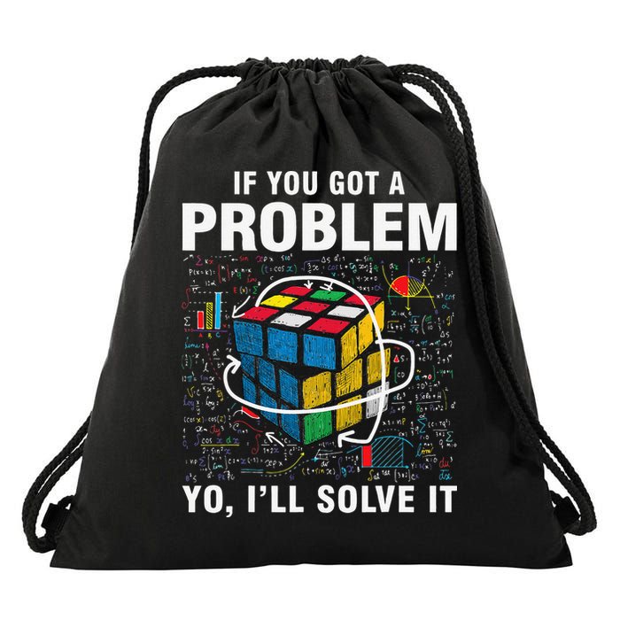 IF You Got A Problem Yo I'll Solve It Funny Speed Cubing Drawstring Bag