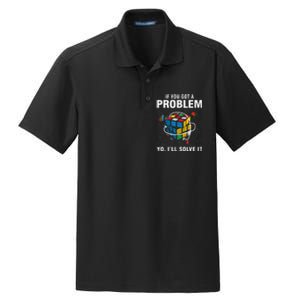 IF You Got A Problem Yo I'll Solve It Funny Speed Cubing Dry Zone Grid Polo