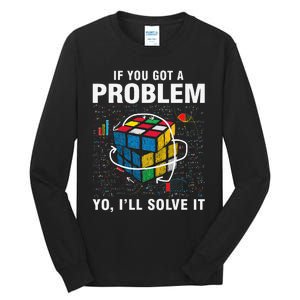 IF You Got A Problem Yo I'll Solve It Funny Speed Cubing Tall Long Sleeve T-Shirt