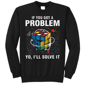 IF You Got A Problem Yo I'll Solve It Funny Speed Cubing Tall Sweatshirt