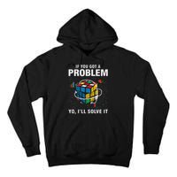 IF You Got A Problem Yo I'll Solve It Funny Speed Cubing Tall Hoodie