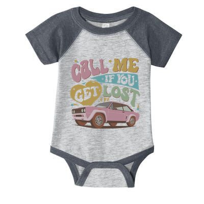 If You Get Lost The Creator Infant Baby Jersey Bodysuit