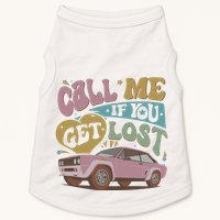 If You Get Lost The Creator Doggie Tank