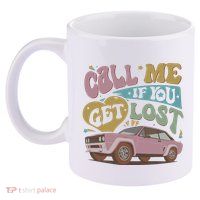 If You Get Lost The Creator 11oz C Handle Ceramic Mug