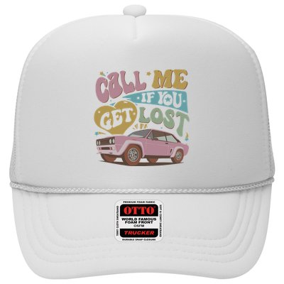 If You Get Lost The Creator Trucker Hat