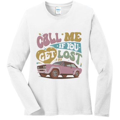 If You Get Lost The Creator Ladies Long Sleeve Shirt