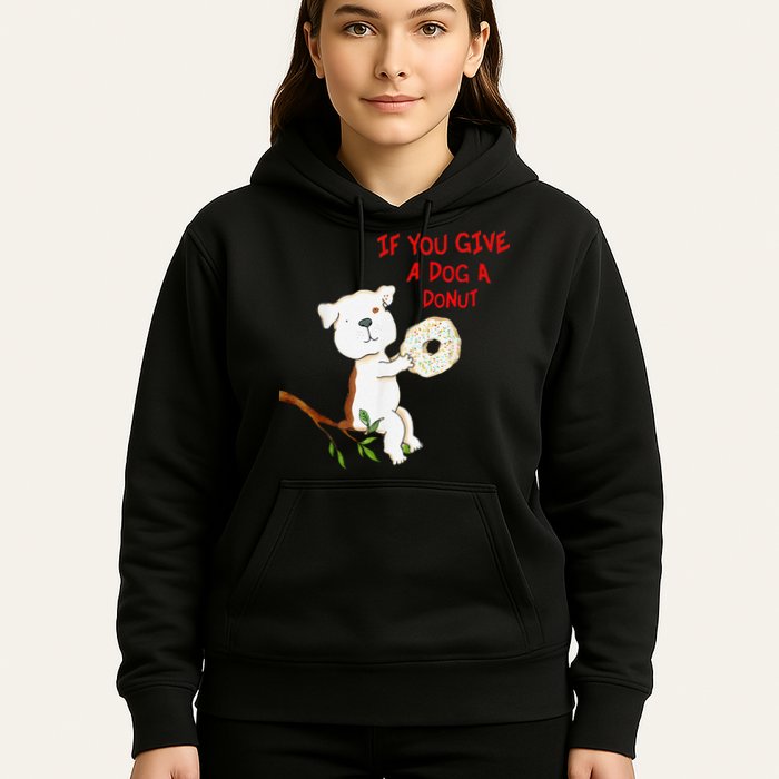 If You Give A Dog A Donut Hoodie