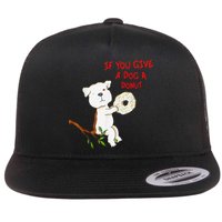 If You Give A Dog A Donut Flatbill Hat