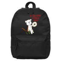 If You Give A Dog A Donut 16 in Basic Backpack