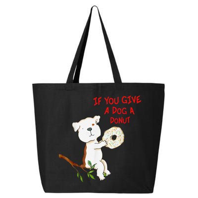 If You Give A Dog A Donut 25L Jumbo Tote