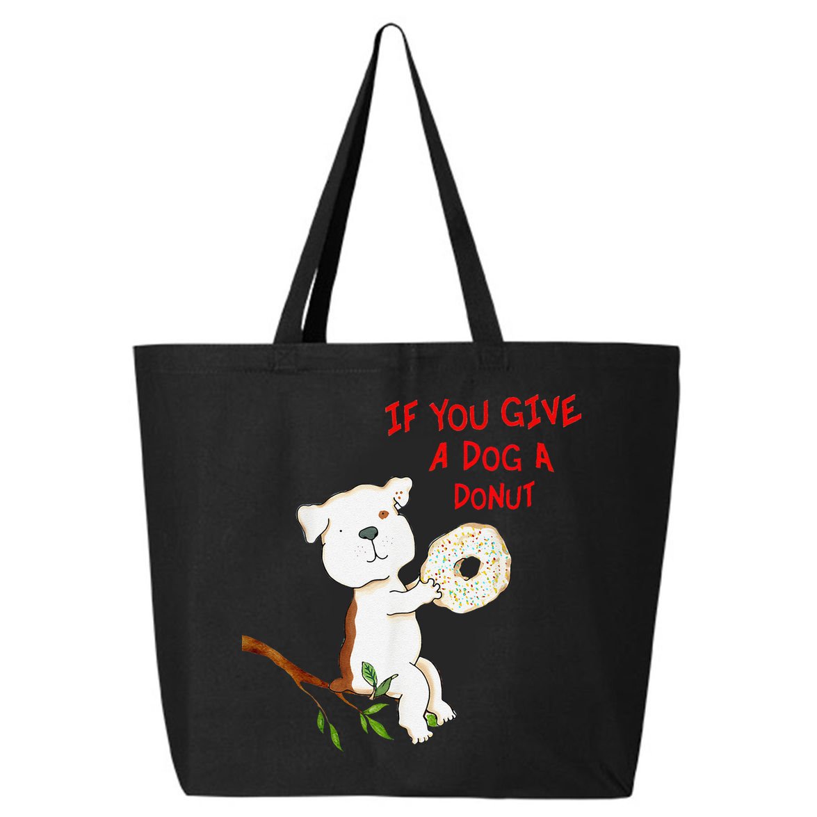 If You Give A Dog A Donut 25L Jumbo Tote