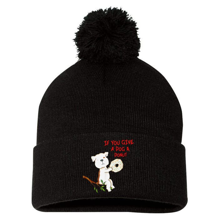 If You Give A Dog A Donut Pom Pom 12in Knit Beanie