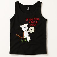 If You Give A Dog A Donut Tank Top